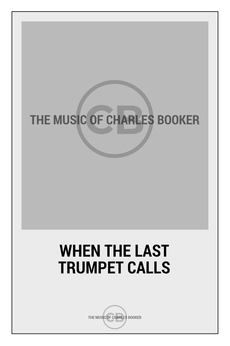 When the Last Trumpet Calls